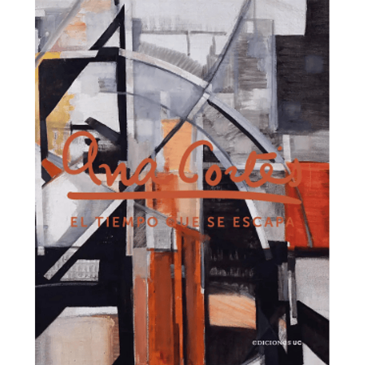 Ana Cortes El Tiempo Que Se Escapa - Cortes, Ana 1
