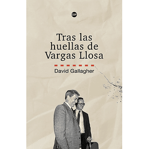 Tras Las Huellas De Vargas Llosa - Gallagher, David