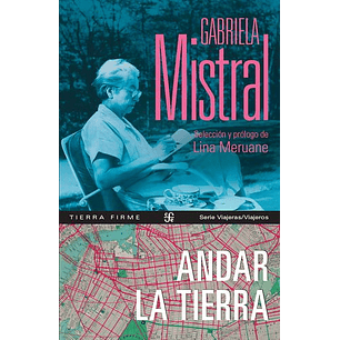 Andar La Tierra - Mistral, Gabriela