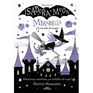 Mirabella Y La Escuela De Magia - Muncaster, Harriet