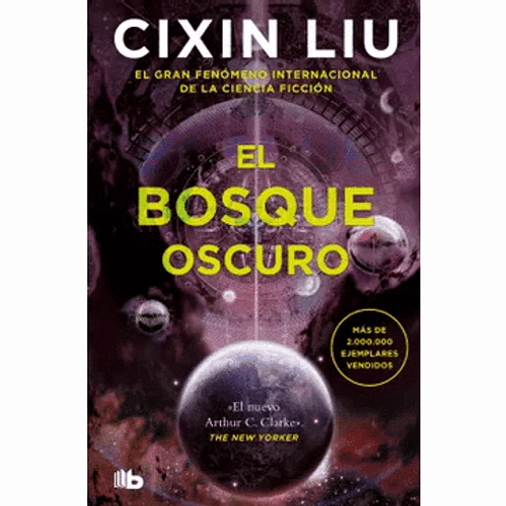 El Bosque Oscuro - Liu, Cixin 1