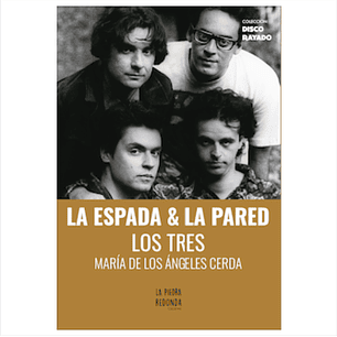 La Espada Y La Pared Los Tres - Cerda, Maria De Los Angeles
