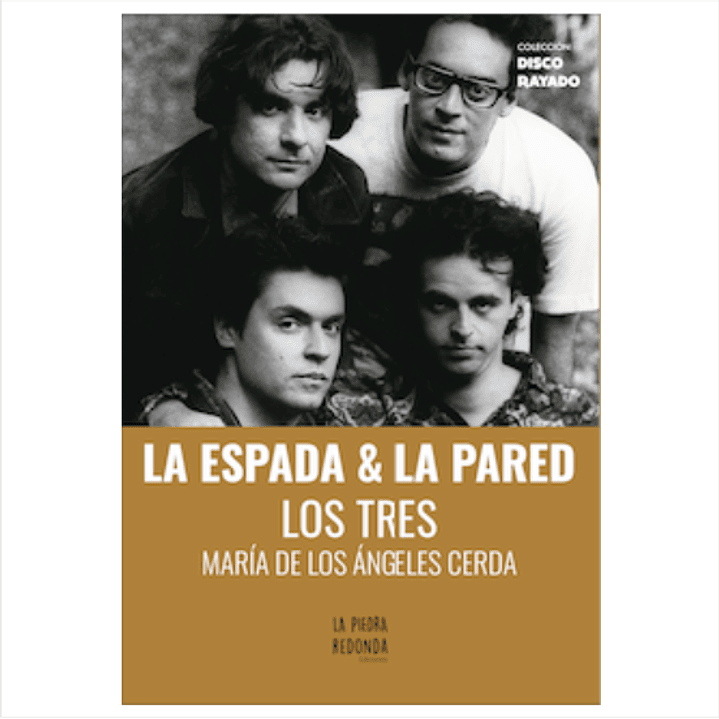 La Espada Y La Pared Los Tres - Cerda, Maria De Los Angeles 1