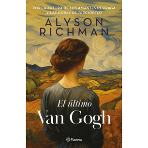 El Ultimo Van Gogh - Richman, Alyson