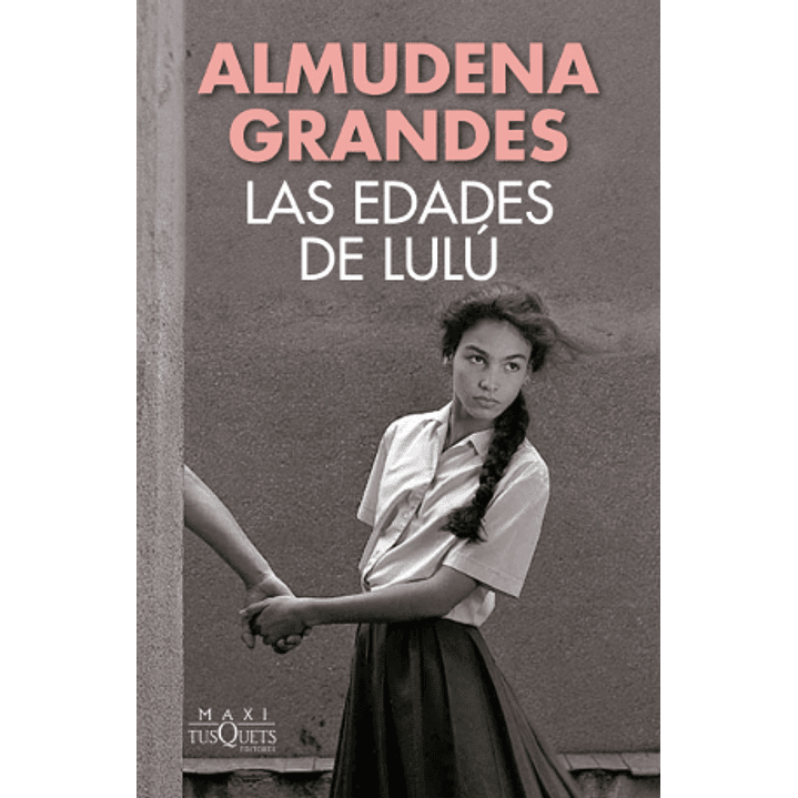 Las Edades De Lulu - Grandes, Almudena 1