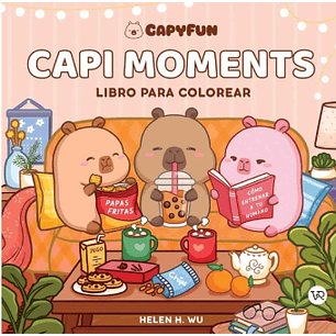 Capi Moments - Libros Para Colorear - Wu, Helen H.