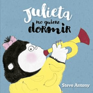 Julieta No Quiere Dormir - Antony, Steve