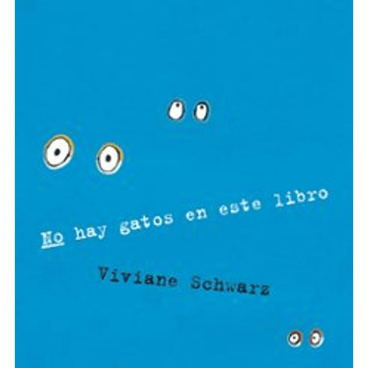 No Hay Gatos En Este Libro - Schwarz, Viviane 1