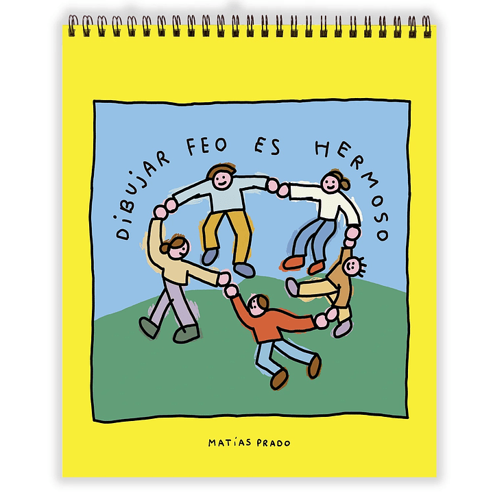 Dibujar Feo Es Hermoso - Prado, Matias 1