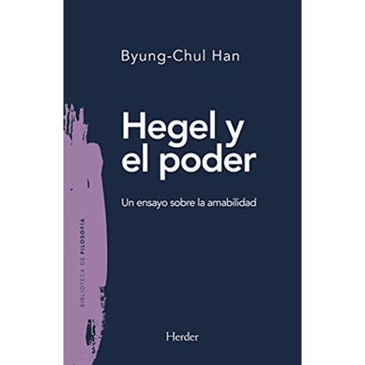 Hegel Y El Poder - Byung-chul Han 1