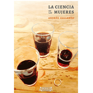 La Ciencia De Las Mujeres - Gallardo, Andres