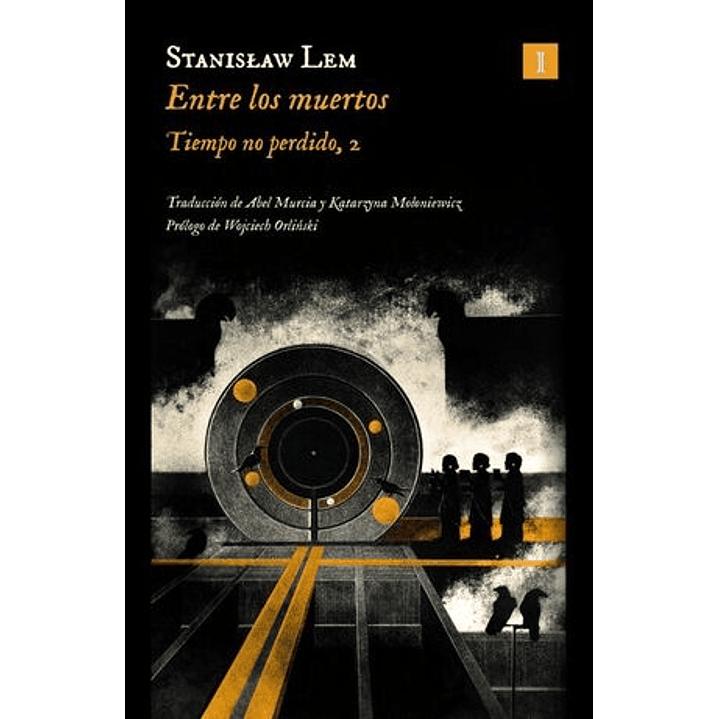 Entre Los Muertos (Tiempo No Perdido 2) - Lem, Stanislaw 1