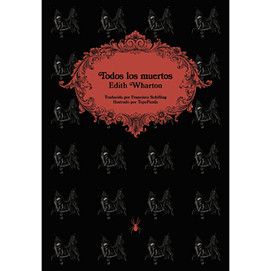 Todos Los Muertos - Wharton, Edith