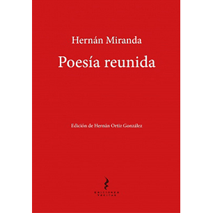 Poesia Reunida Hernan Miranda - Miranda, Hernan