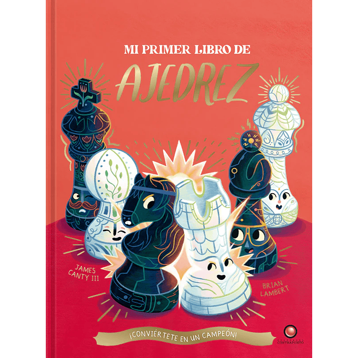 Mi Primer Libro De Ajedrez - Canty, James; Lambert, Brian 1