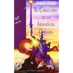 El Caballero De La Armadura Oxidada (Td) - Fisher, Robert