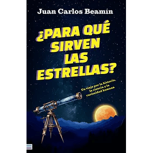 Para Que Sirven Las Estrellas - Beamin, Juan Carlos