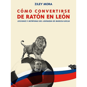 Como Convertirse De Raton En Leon - Mora, Ziley