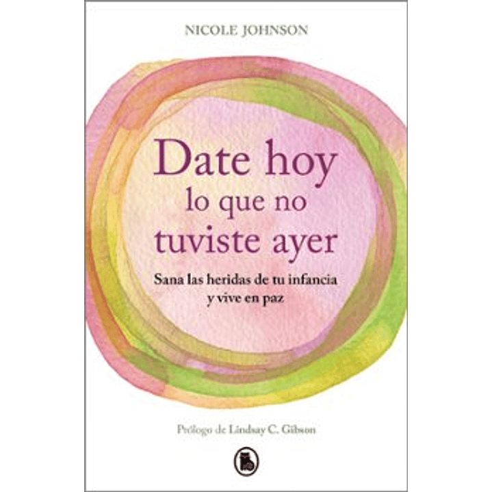 Date Hoy Lo Que No Tuviste Ayer - Johnson, Nicole 1