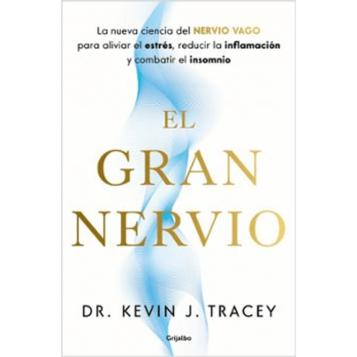 El Gran Nervio - Tracey, Kevin J. 1