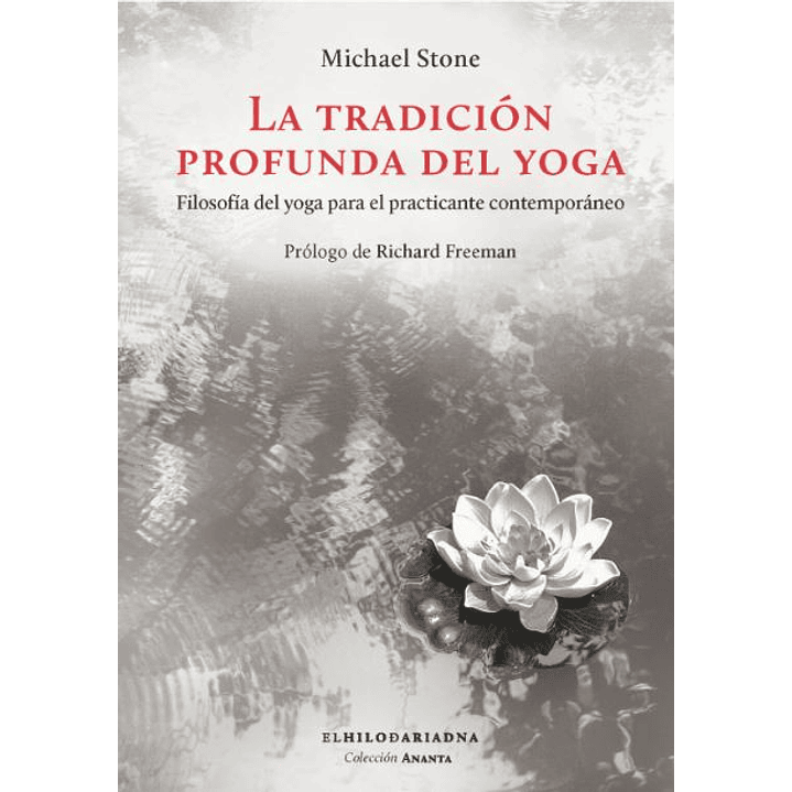 La Tradicion Profunda Del Yoga - Stone, Michael 1