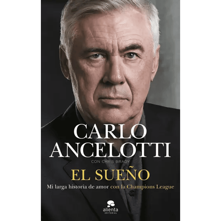 El Sueño - Ancelotti, Carlo  1