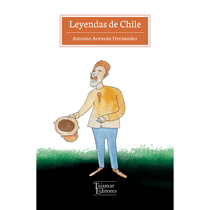 Leyendas De Chile - Antonio Acevedo Hernandez
