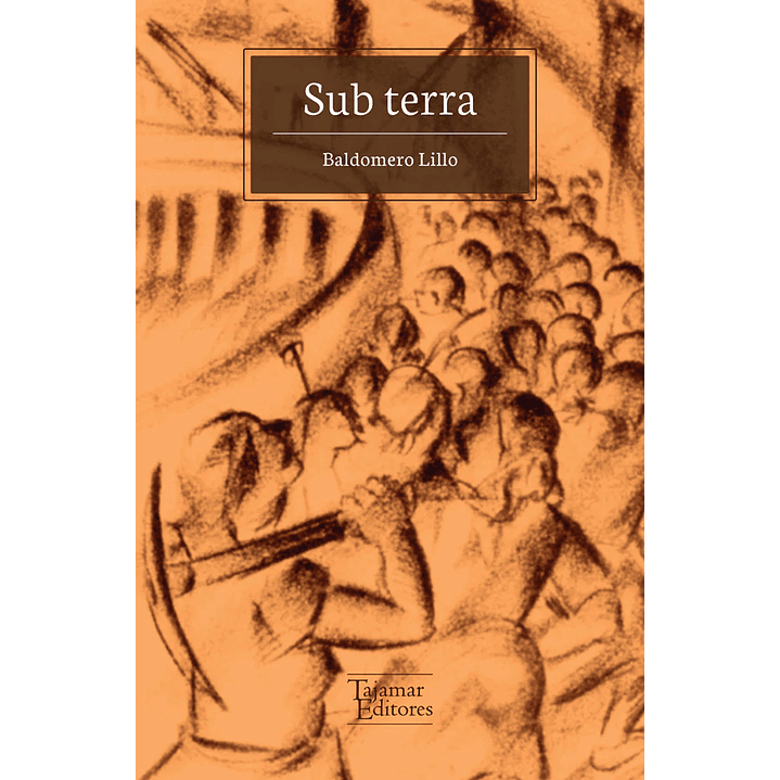 Sub Terra - Lillo, Baldomero 1