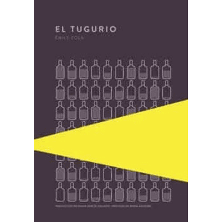 El Tugurio - Zola, Emile 1