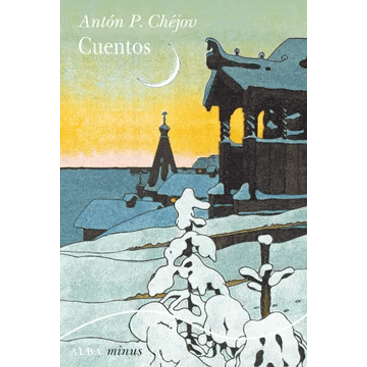 Cuentos Anton Chejov (Alba) - Chejov, Anton 1