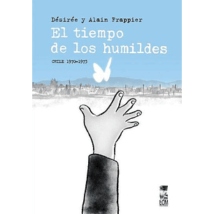 El Tiempo De Los Humildes - Frappier, Desiree Y Alain