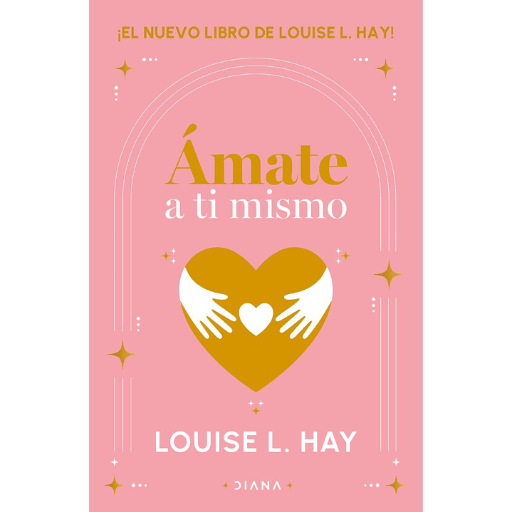 Amate A Ti Mismo - Louise L Hay 1