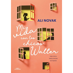 Mi Vida Con Los Chicos Walter - Novak, Ali