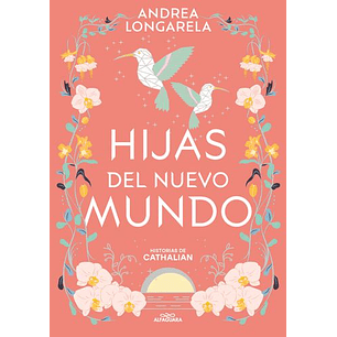Hijas Del Nuevo Mundo - Longarela, Andrea