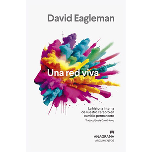 Una Red Viva - Eagleman, D.