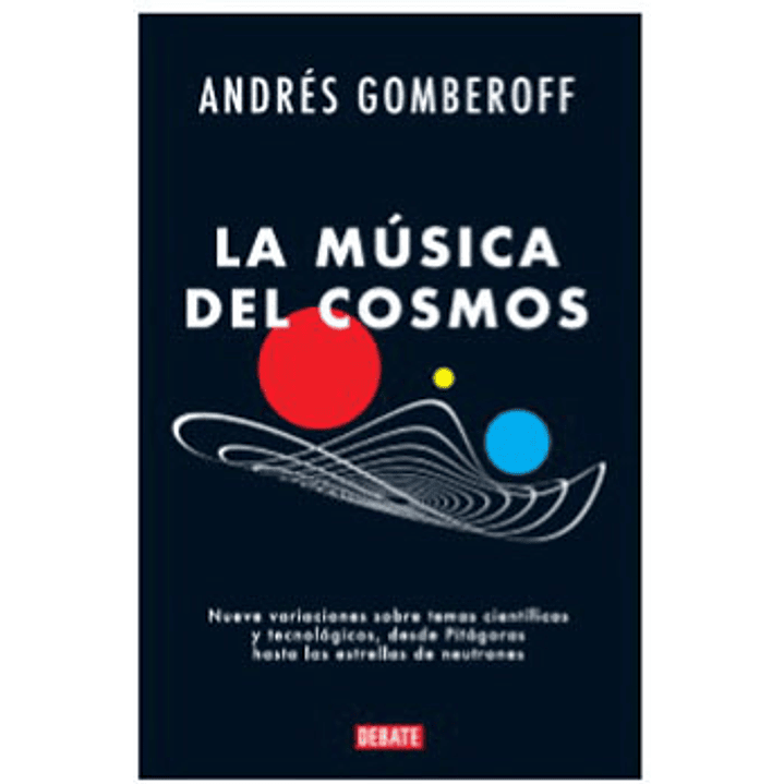 La Musica Del Cosmos - Andres Gomberoff 1