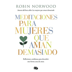 Las Mujeres Que Aman Demasiado - Norwood, Robin