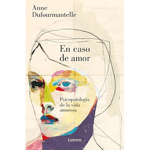 En Caso De Amor - Dufourmantelle, Anne