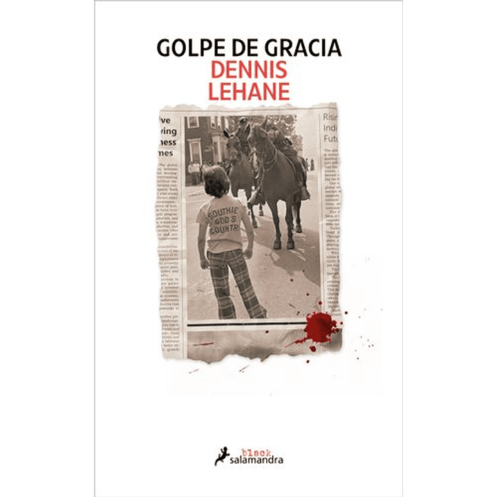 Golpe De Gracia   - Lehane, Dennis 1