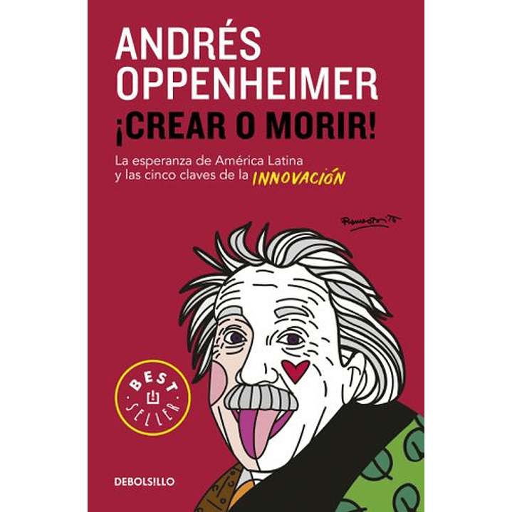 Crear O Morir - Oppenheimer, Andres 1