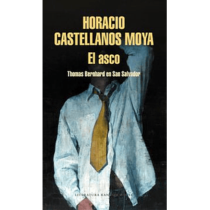 El Asco - Castellanos Moya, Horacio