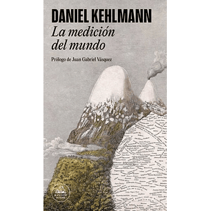La Medicion Del Mundo - Kehlmann, D.