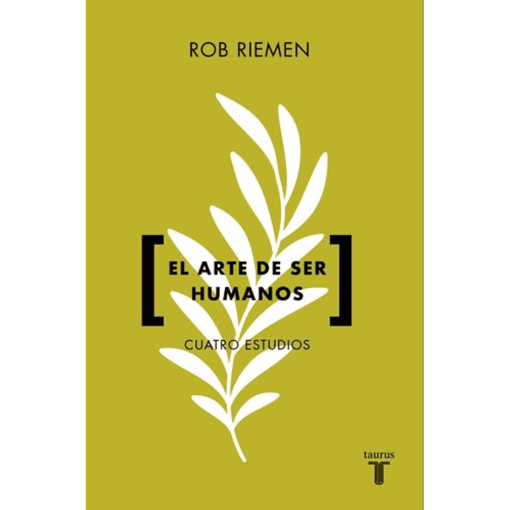 El Arte De Ser Humano - Riemen, Rob 1