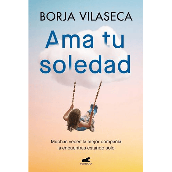 Ama Tu Soledad - Vilaseca, Borja 1