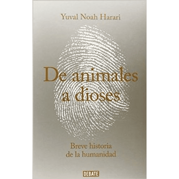 De Animales A Dioses - Noah Harari, Yuval 1