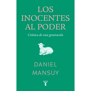 Los Inocentes Al Poder - Mansuy, Daniel