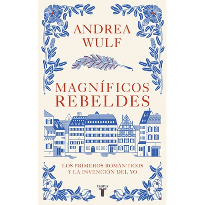 Magnificos Rebeldes - Wulf, Andrea 1