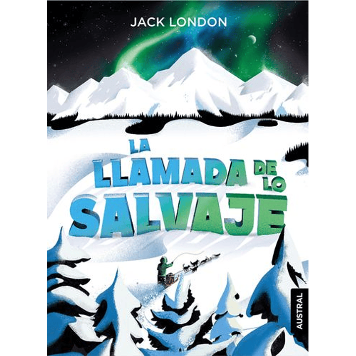 La Llamada De Lo Salvaje - London, Jack 1