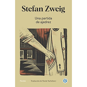 Una Partida De Ajedrez - Zweig, Stefan