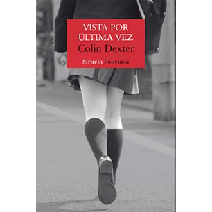 Vista Por Ultima Vez (Serie Inspector Morse 2) - Dexter, Colin